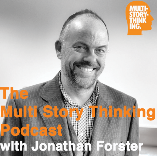 The Multi Story Thinking Podcast